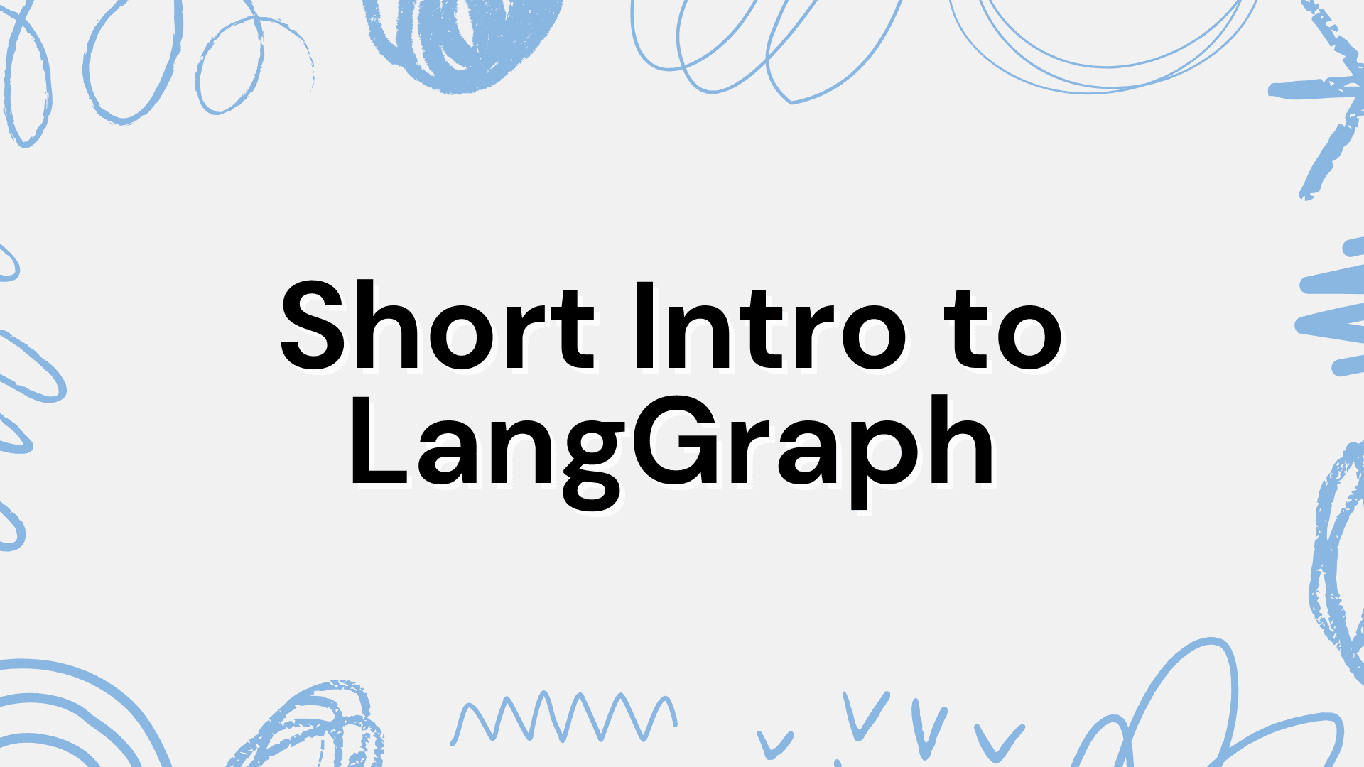 Short Intro to LangGraph